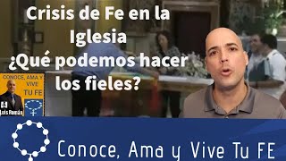 🛐 Crisis de Fe en la Iglesia y Paganismo 🤔¿Que podemos hacer los fieles [upl. by Alaine]