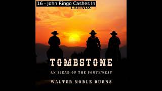 Tombstone An Iliad of the Southwest by Walter Noble Burns Part 22  Full Audio Book [upl. by Ailed]