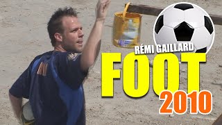 FOOT 2010 REMI GAILLARD ⚽ [upl. by Arriet]