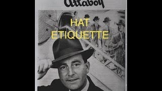 Gentlemens Rule Hat Etiquette Part 1 [upl. by Galanti]