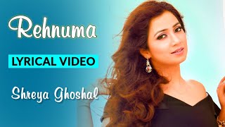 Rehnuma LYRICS  Rocky Handsome  Shreya Ghoshal [upl. by Ahsar]