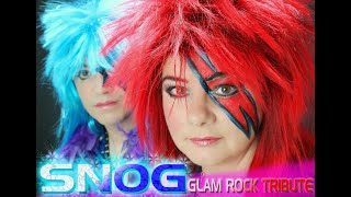 SNOG Glam Rock Duo [upl. by Stokes595]