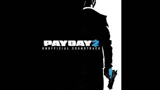 PAYDAY 2 Unofficial Soundtrack  Bonebreaker [upl. by Nealson]