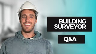 Building Surveyor Career QampA [upl. by Manuela134]