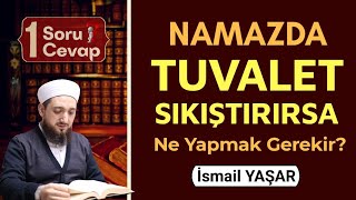 Namazda Tuvalet Sıkıştırırsa ne yapılmalıdır Namazda Sıkışmak [upl. by Jocelyn]