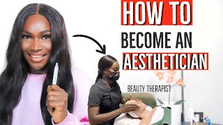 HOW TO BECOME AN AESTHETICIAN  BEAUTY THERAPIST [upl. by Ijan]