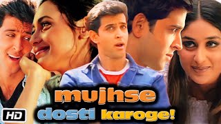 Mujhse Dosti Karoge Full HD Movie  Hrithik Roshan  Kareena Kapoor  Rani Mukerji  Review [upl. by Annaicul7]