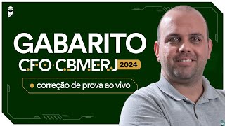 Gabarito CFOCBMERJ 2024 correção de prova ao vivo  Corpo de Bombeiros Militar Estado do RJ [upl. by Nnaeinahpets566]