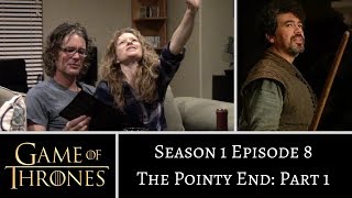 Game of Thrones S1E8 PART 1 The Pointy End REACTION [upl. by Aicilat785]