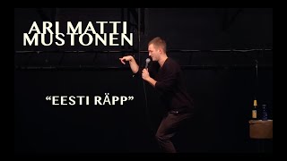 Ari Matti Eesti räpp [upl. by Irrabaj]