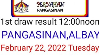 Peryahan ng Bayan  PANGASINAN ALBAY February 22 2022 1ST DRAW RESULT [upl. by Liagaba]