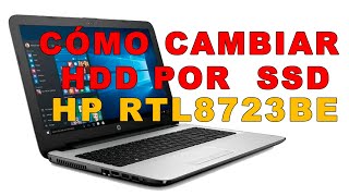 Cómo cambiar HDD por SSD a una laptop HP RTL8723BE [upl. by Neeneg]