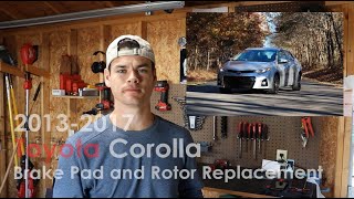 2016 Corolla Brake Pad amp Rotor Replacement [upl. by Ailedroc]