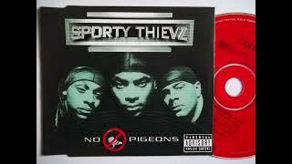 SPORTY THIEVZ QUIET STORM VERSION NO PIGEONS [upl. by Enehs258]