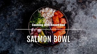 Get ready for dinner with the Salmon Bowl  Cooking With Knead God [upl. by Llenreb]