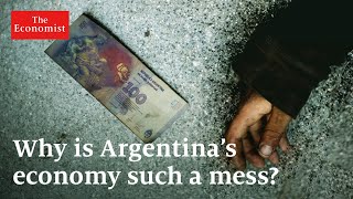 Why is Argentina’s economy such a mess [upl. by Decima]