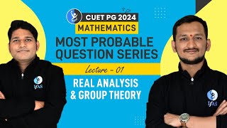 Real Analysis amp Group Theory  CUET PG Mathematics 2024  Most Probable Question Series  L1  IFAS [upl. by Etta415]