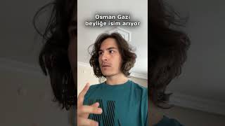 Osman Gazi beyliğe isim arıyor [upl. by Demeter]