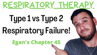 Respiratory Therapy  Type 1 vs Type 2 Respiratory Failure [upl. by Faulkner]