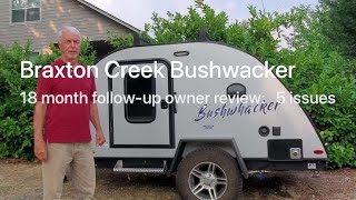 Braxton Creek Bushwacker teardrop camper 18 month owner review follow up [upl. by Shep]