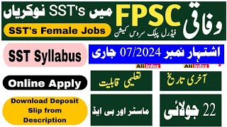 FPSC SSTs Jobs Announced  Adv No 072024  SSTs Syllabus Complete Details Online Apply [upl. by Eikcim123]