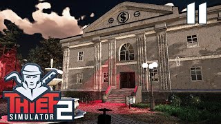 Thief Simulator 2  Ep 11  The Central Bank Heist [upl. by Luht156]