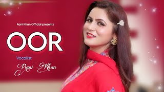 Rani Khan New Song 2023 ❤️ Oor 🔥 Pashto Remix Song  Official Music Video [upl. by Duarte610]