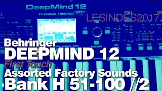 BEHRINGER DEEPMIND 12  ASSORTED SOUNDS  H 51100  Part 2 [upl. by Mechelle]