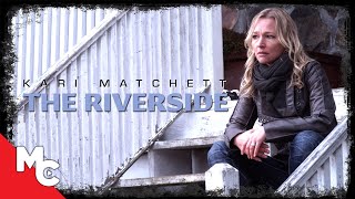 The Riverbank  Full Movie  Mystery Thriller  Kari Matchett [upl. by Hailat]