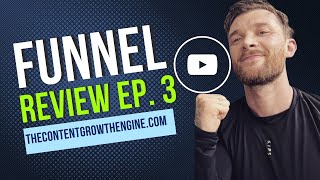 Funnel Review Ep 3  quotThe Content Growth Enginecomquot Youtube Consulting Agency [upl. by Sawyere]