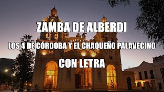 Zamba de Alberdi  Los 4 Córdoba y el Chaqueño LETRA [upl. by Un]