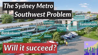 The Sydney Metro Southwest Problem Sydenham to Bankstown [upl. by Neerihs]