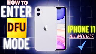 iPhone 11  How To ENTER DFU Mode  Put Your iPhone 11 in DFU Mode [upl. by Krucik46]