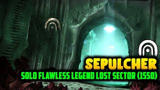 Destiny 2  Easy Solo quotSepulcherquot Legend Lost Sector Guide 1550 S16 Titan [upl. by Neiman]