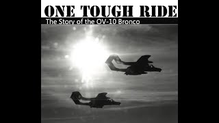 One Tough Ride  The Story of the OV10 Bronco [upl. by Sucram247]