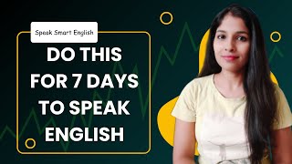 7 Days English Speaking Challenge  Learn How to Speak English  Speak Smart English [upl. by Danielson]