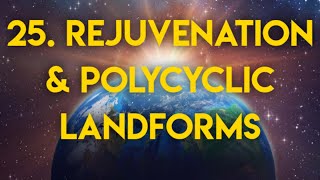 Rejuvenation amp Polycyclic Landforms  नवोन्मेष एवं बहुचक्रीय स्थलाकृति [upl. by Drew]