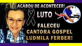 MORRE CANTORA GOSPEL LUDMILA FERBER [upl. by Holtz]