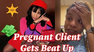 Pregnant Client Gets Beat Up Over 80 [upl. by Zetnauq]