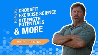 Interview with Mark Rippetoe on CrossFit exercise science strength potentials and more [upl. by Jeggar]