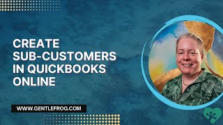 How to Create SubCustomers in QuickBooks Online [upl. by Hadley76]