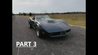 1981 C3 Corvette Custom Convertible Project Build Part 3 of 4 [upl. by Aynas]