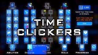 Time Clickers Gameplay  Idle Mode Artifacts and Time Cubes [upl. by Griffith]