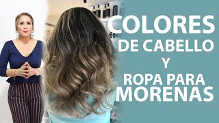 Moda para MORENAS EN PELO Y ROPACOLORS OF HAIR FOR TERRACES AND CLOTHES [upl. by Lipsey805]