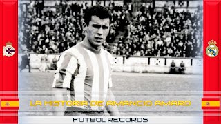 Amancio Amaro  Historia  Goles amp Jugadas [upl. by Chee]