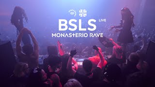 BSLS live  Monasterio Rave [upl. by Turley678]