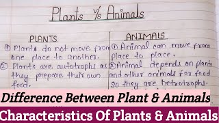 Plant Life Vs Animal Life  Essay On Plant and Animal Life 6 Difference Between Plants And Animals [upl. by Sualkcin]