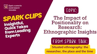 The Impact of Positionality on Research Ethnographic Insights  Spark Clips [upl. by Inajna282]