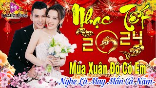 MÙA XUÂN ĐÓ CÓ EM HAPPY NEW YEAR ➤ Nhạc Xuân 2024 Remix Nhạc Tết Remix 2024 EDM TikTok Htrol [upl. by Haswell600]