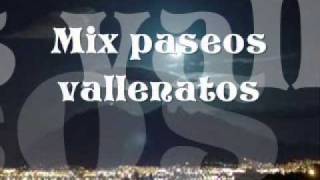 Mix paseos vallenatos [upl. by Maisie386]